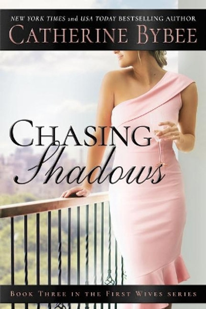 Chasing Shadows by Catherine Bybee 9781503903432