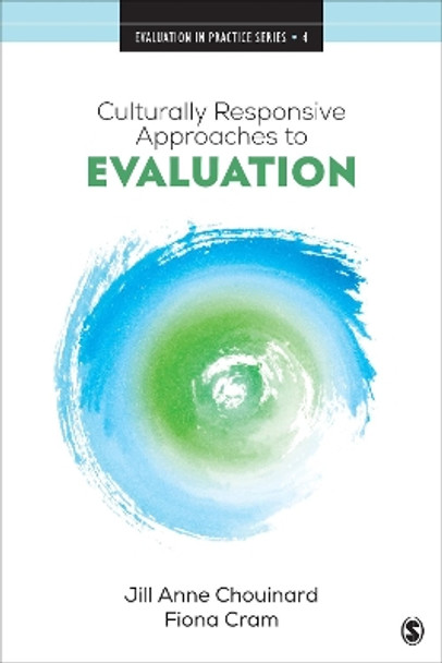 Culturally Responsive Approaches to Evaluation: Empirical Implications for Theory and Practice by Jill Anne Chouinard 9781506368535