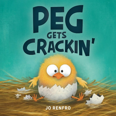 Peg Gets Crackin' by Jo Renfro 9781506492070