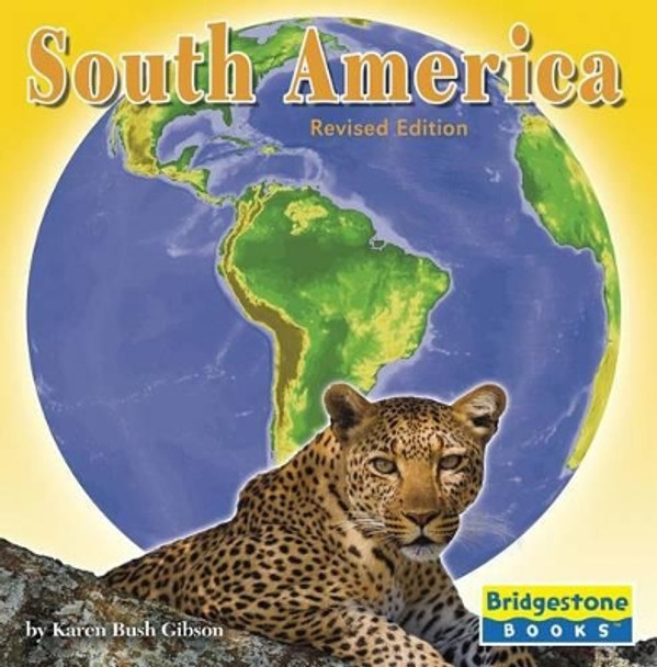 South America (the Seven Continents) by Karen Bush Gibson 9781515742173