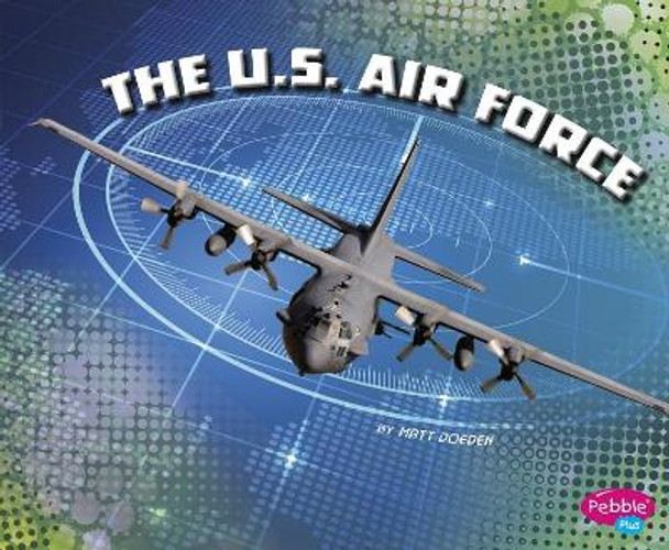 The U.S. Air Force by Matt Doeden 9781515767541