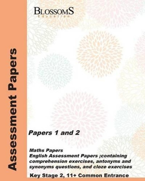 Assessment Papers One and Two: Assessment Papers One and Two by Tristan Blossomsfield 9781517068837