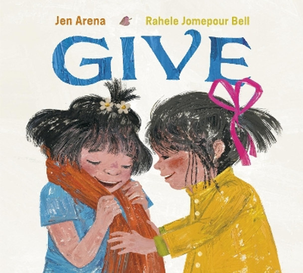 Give by Jen Arena 9781524714482