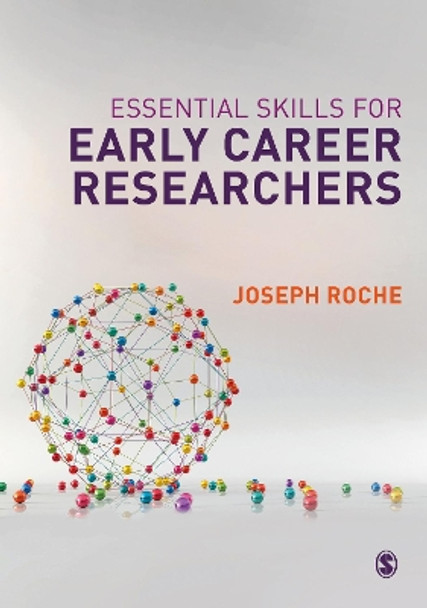 Essential Skills for Early Career Researchers by Joseph Roche 9781526490230