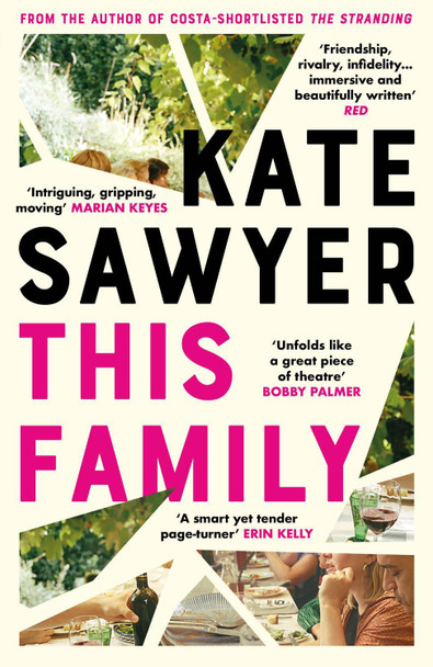 This Family: the compelling and beautifully written story of family drama and motherhood by Kate Sawyer 9781529340754