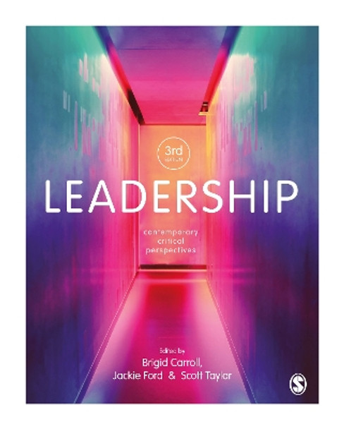 Leadership: Contemporary Critical Perspectives by Brigid Carroll 9781529774078