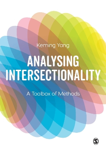 Analysing Intersectionality: A Toolbox of Methods by Keming Yang 9781529789874