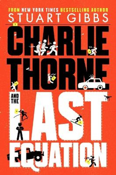 Charlie Thorne and the Last Equation by Stuart Gibbs 9781534424760