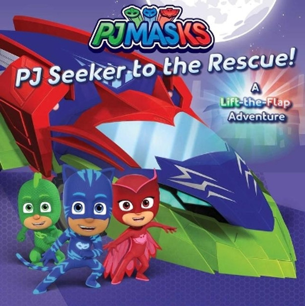 PJ Seeker to the Rescue!: A Lift-The-Flap Adventure by Patty Michaels 9781534460546