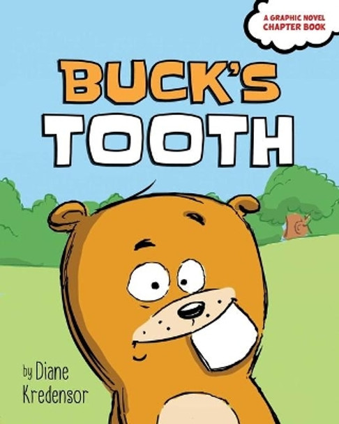 Buck's Tooth by Diane Kredensor 9781534481060