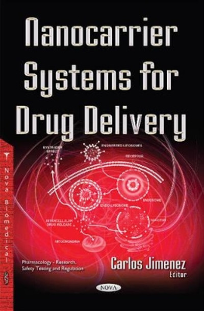 Nanocarrier Systems for Drug Delivery by Carlos Jimenez 9781536100983