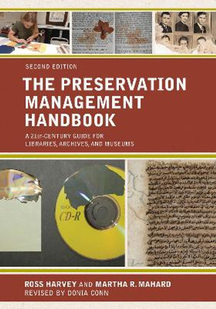 The Preservation Management Handbook: A 21st-Century Guide for Libraries, Archives, and Museums by Donia Conn 9781538109014