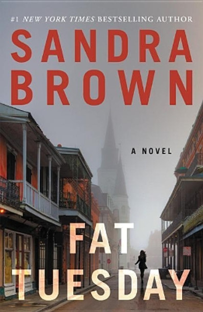 Fat Tuesday by Sandra Brown 9781538712665