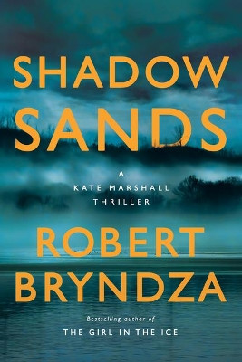 Shadow Sands by Robert Bryndza 9781542005708