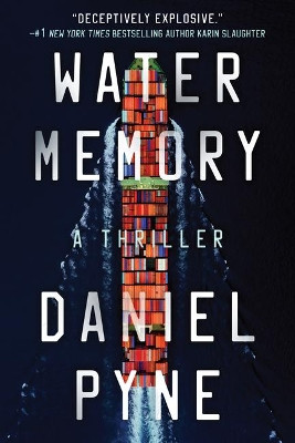 Water Memory: A Thriller by Daniel Pyne 9781542025034