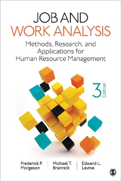 Job and Work Analysis: Methods, Research, and Applications for Human Resource Management by Frederick P. Morgeson 9781544329529