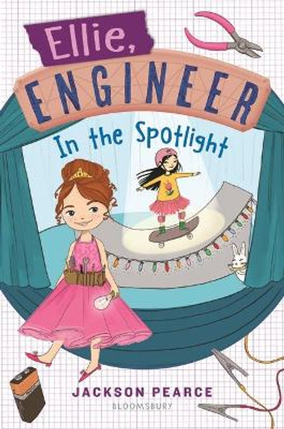 Ellie, Engineer: In the Spotlight by Jackson Pearce 9781547601851