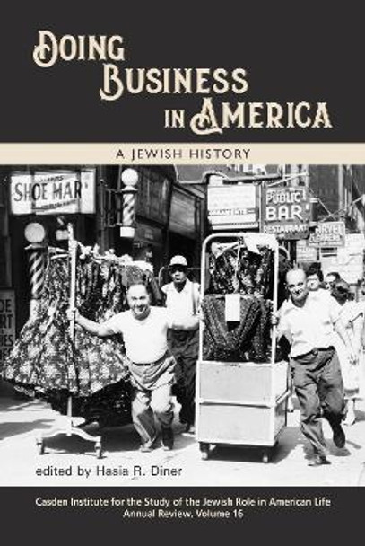 Doing Business in America: A Jewish History by Hasia R. Diner 9781557538369