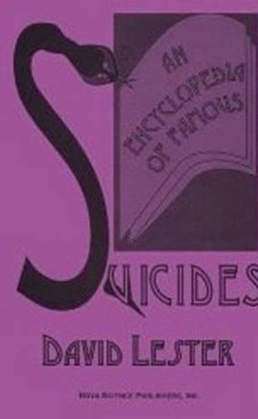 Encyclopedia of Famous Suicides by David Lester 9781560724131