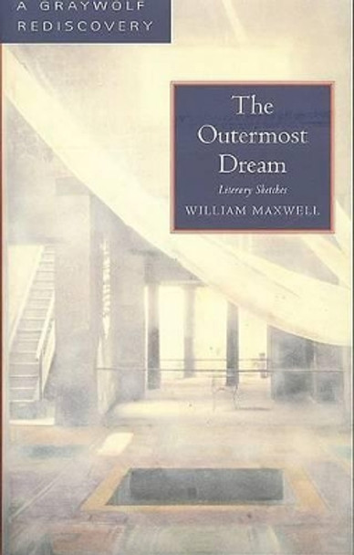 The Outermost Dream by William Maxwell 9781555972646