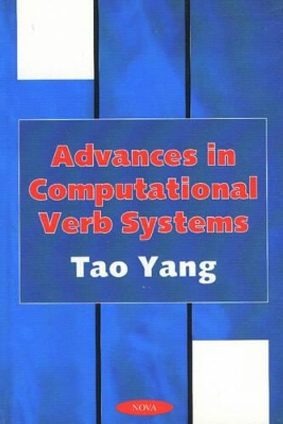 Advances in Computational Verb Systems by Tao Yang 9781560729716