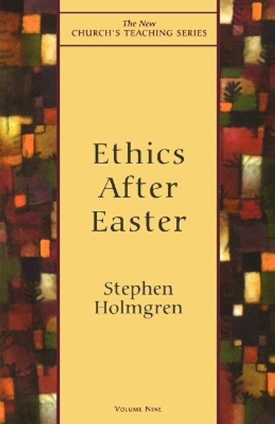 Ethics After Easter by Stephen Holmgren 9781561011766