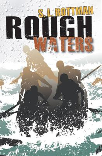 Rough Waters by S.L. Rottman 9781561454136