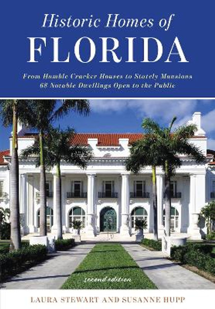 Historic Homes of Florida by Laura Stewart 9781561644179