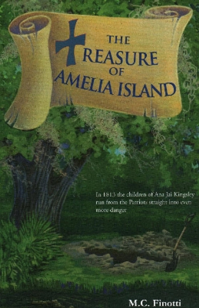 The Treasure of Amelia Island by M C Finotti 9781561645367