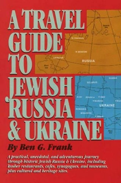Travel Guide to Jewish Russia & Ukraine, A by Ben Frank 9781565543553