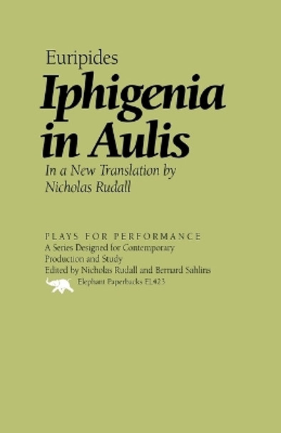 Iphigenia in Aulis by Euripides 9781566631112