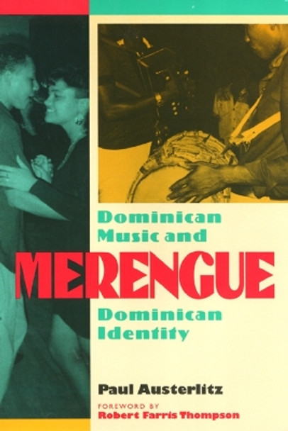 Merengue: Dominican Music and Dominican Identity by Paul Austerlitz 9781566394840