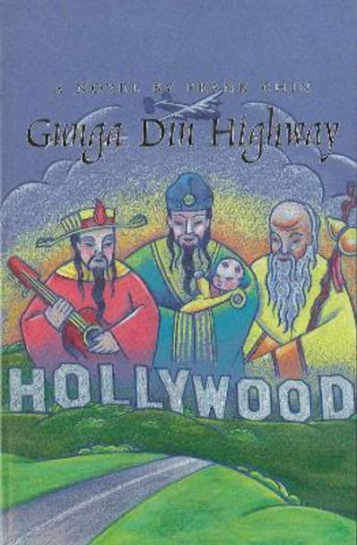 Gunga Din Highway by Frank Chin 9781566890373