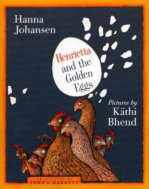 Henrietta and the Golden Eggs by Hanna Johansen 9781567922882