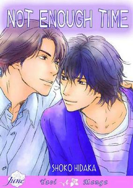 Not Enough Time (yaoi) by Shoko Hidaka 9781569708170