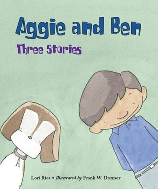 Aggie and Ben: Three Stories by Lori Ries 9781570916496