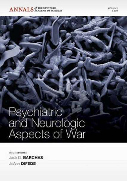 Psychiatric and Neurologic Aspects of War, Volume 1208 by Jack D. Barchas 9781573318044