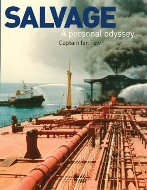 Salvage - A Personal Odyssey by Ian Tew 9781574092561