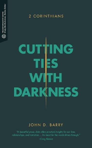 Cutting Ties with Darkness by John D. Barry 9781577996064