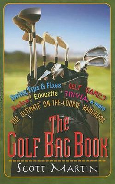 The Golf Bag Book by Scott Martin 9781580801591