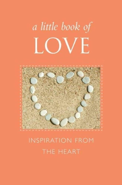 A Little Book Of Love: Inspiration from the Heart by June Eding 9781578264841