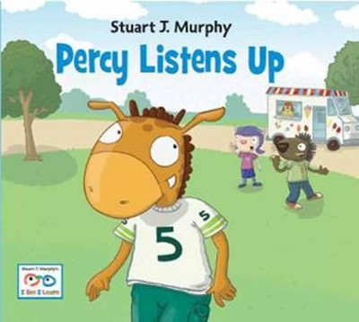 Percy Listens Up by Stuart J. Murphy 9781580894692