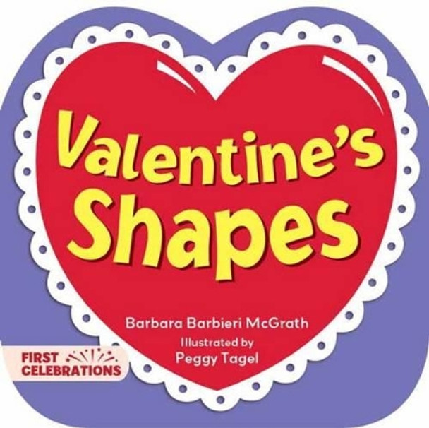 Valentine's Shapes by Barbara Barbieri McGrath 9781580895323