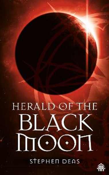 Herald of the Black Moon: Black Moon, Book III by Stephen Deas