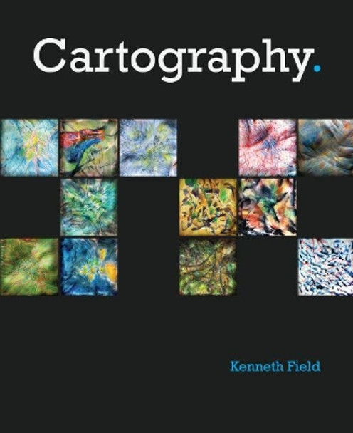 Cartography. by Kenneth Field 9781589484399