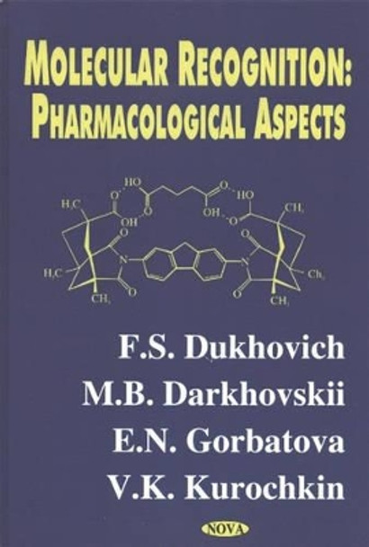 Molecular Recognition: Pharmacological Aspects by F. S. Dukhovich 9781590338872