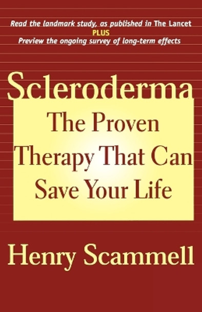 Scleroderma: The Proven Therapy that Can Save Your Life by Henry Scammell 9781590770238