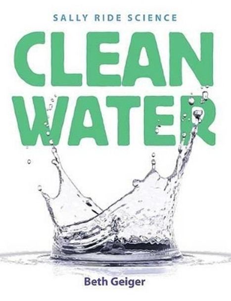 Clean Water by Beth Geiger 9781596435773