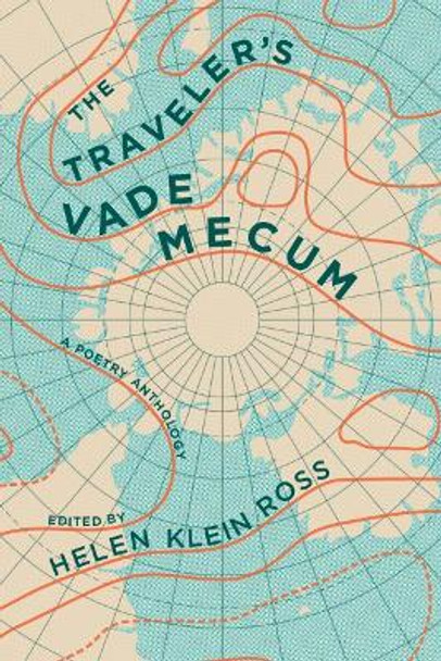 The Traveler's Vade Mecum: A Poetry Anthology by Helen Klein Ross 9781597092241