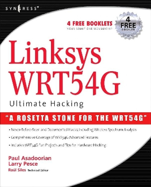 Linksys WRT54G Ultimate Hacking by Paul Asadoorian 9781597491662